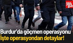 Burdur’da Göçmen Kaçakçılığı Operasyonu! İşte Detaylar