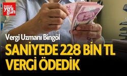 Vergi Uzmanı Bingöl: Saniyede 228 Bin TL Vergi Ödedik