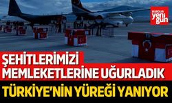 Şehitlerimizi Memleketlerine Uğurladık: Türkiye’nin Yüreği Yanıyor