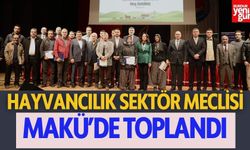 Hayvancılık sektör meclisi MAKÜ’de toplandı