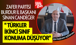 Zafer Partisi Burdur İl Başkanı Sinan Candeğer'den Açıklama