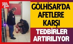 Gölhisar’da Afetlere Karşı Tedbirler Artırılıyor!