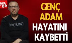 Genç Adam Hayatını Kaybetti