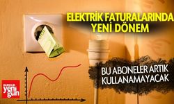 Elektrik faturalarında yeni dönem