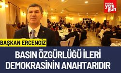 Başkan Ercengiz: 'Basın Özgürlüğü İleri Demokrasinin Anahtarıdır'