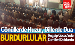 Burdurlular Regaip Gecesi’nde Camileri Doldurdu