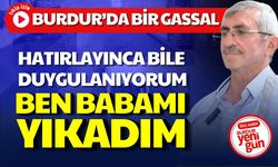 Burdur'da Bir Gassal: "Ben Babamı Yıkadım"