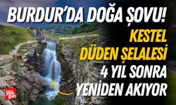 Burdur’da Doğa Şovu! Şelale 4 Yıl Sonra Yeniden Akıyor