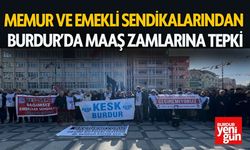 Memur Ve Emekli Sendikalarından Burdur’da Maaş Zamlarına Tepki