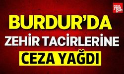 Burdur'da Zehir Tacirlerine Ceza Yağdı