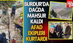 Burdur'da Dağda Mahsur Kaldı, AFAD Ekipleri Tarafından Kurtarıldı