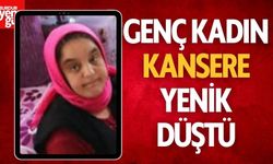 Genç Kadın Kansere Yenik Düştü