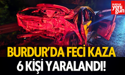 Burdur'da kaza! 6 kişi yaralandı