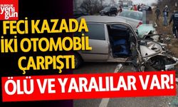 İki otomobil çarpıştı! Ölü ve yaralılar var