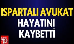 Ispartalı Avukat Hayatını Kaybetti