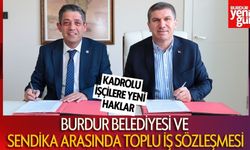 Burdur Belediyesi ve Sendika Arasında Toplu İş Sözleşmesi