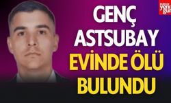 Genç Astsubay Evinde Ölü Bulundu