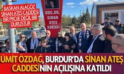 Ümit Özdağ, Burdur’da Sinan Ateş caddesinin açılışına katıldı