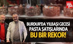 Burdur'da Yılbaşı Gecesi Pasta Satışlarında Rekor