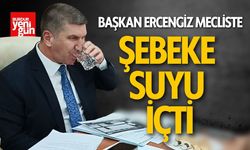 Başkan Ercengiz Mecliste Şebeke Suyu İçti