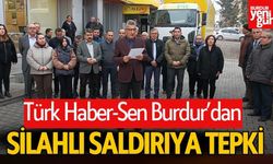 Türk Haber-Sen Burdur'dan, Silahlı Saldırıya Sert Tepki