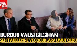 Burdur Valisi Bilgihan, Şehit Ailelerine ve Çocuklara Umut Oldu