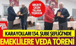 Karayolları 134. Şube Şefliği’nde Emeklilere Veda Töreni