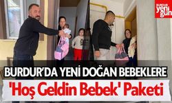 Burdur'da Anne ve Babalara Moral: 'Hoş Geldin Bebek' Paketi Devam Ediyor