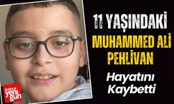 11 Yaşındaki Muhammed Ali Pehlivan Hayatını Kaybetti