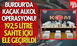 Burdur’da Kaçak Alkol Operasyonu: 192,5 Litre Sahte İçki Ele Geçirildi