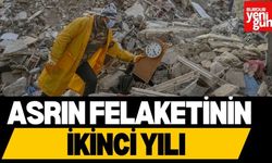 Asrın felaketinin ikinci yılı