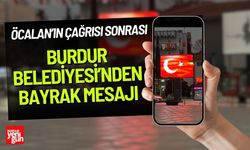 Burdur Belediyesi'nden Bayrak Mesajı