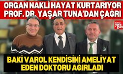 Organ Nakli Hayat Kurtarıyor: Prof. Dr. Yaşar Tuna’dan Çağrı