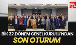 BİK 32.Dönem Genel Kurulu'ndan Son Oturum