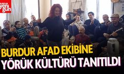 Burdur'da AFAD Personeline Yörük Kültürü Tanıtıldı