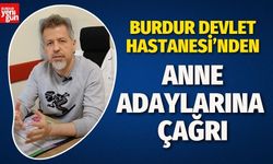 Burdur Devlet Hastanesi'nden Anne Adaylarına Çağrı