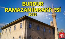 Burdur Ramazan İmsakiyesi açıklandı! 2025 Burdur iftar vakti sahur saatleri