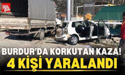 Burdur-Antalya Karayolunda Korkutan Kaza! 4 Kişi Yaralandı