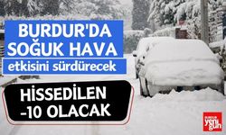 Burdur'da soğuk hava etkisini sürdürecek