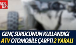 Genç Sürücünün Kullandığı ATV Otomobile Çarptı: 2 Yaralı