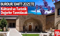 Burdur, EMITT 2025’te! Kültürel ve Turistik Değerler Tanıtılacak