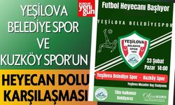 Yeşilova Belediye Spor ile Kuzköy Spor Karşı Karşıya Geliyor