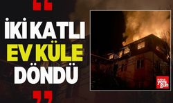 Komşuda İki Katlı Ev Küle Döndü