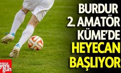 Burdur 2. Amatör Küme’de Yeni Sezon Heyecanı Başlıyor!