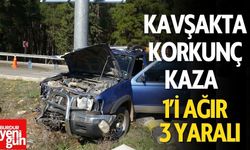 Kavşakta Korkunç Kaza: 1’i Ağır 3 Yaralı