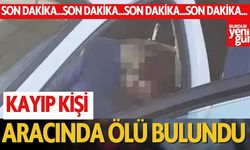 Kayıp Kişi Aracında Ölü Bulundu