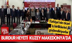 Burdur Heyeti Kuzey Makedonya’da: Türkiye’nin Ticari İş Birliklerini Güçlendiriyor