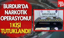 Burdur’da Narkotik Operasyonu! İşte Ele Geçirilenler