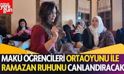 MAKÜ Öğrencileri Ortaoyunu ile Ramazan Ruhunu Canlandıracak