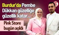 Burdur'da Pembe Dükkan Güzelliğe Güzellik Katar